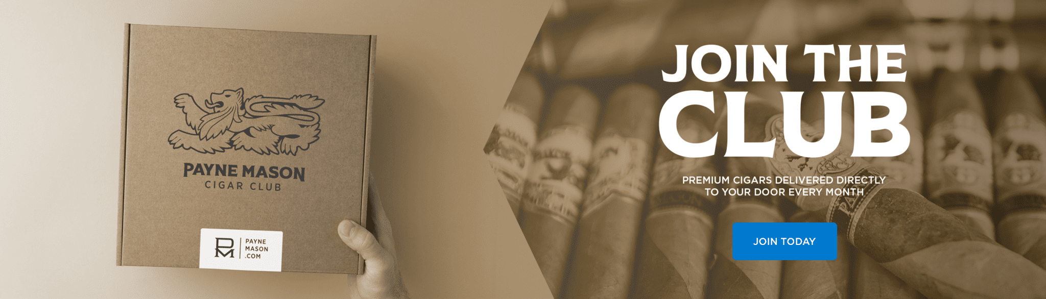 PAYNE-MASON CIGARS Cigar Club Premium cigars delivered directly to your door every month!
